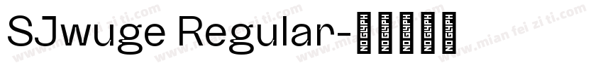 SJwuge Regular字体转换